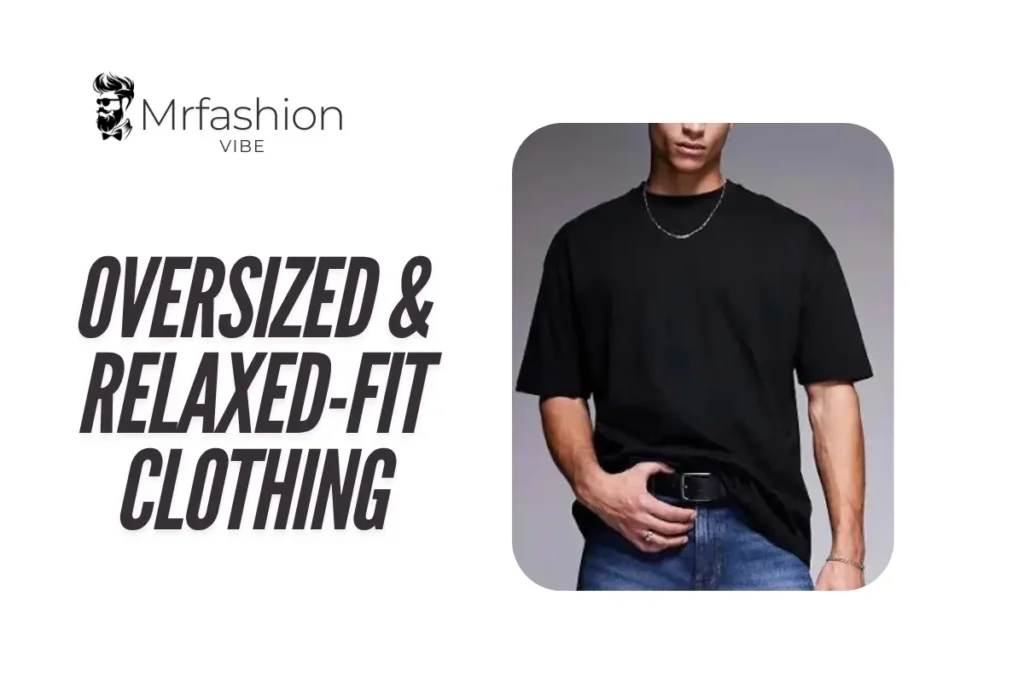 Oversized & Relaxed-Fit Clothing Oversized & Relaxed-Fit Clothing