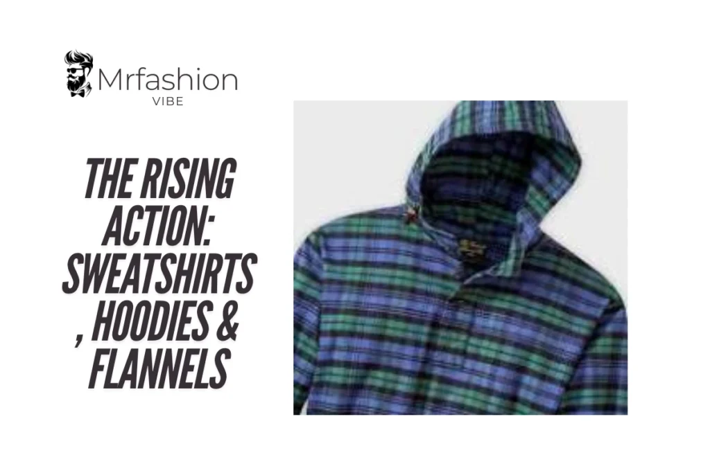 The Rising Action: Sweatshirts, Hoodies & Flannels The Rising Action: Sweatshirts, Hoodies & Flannels
