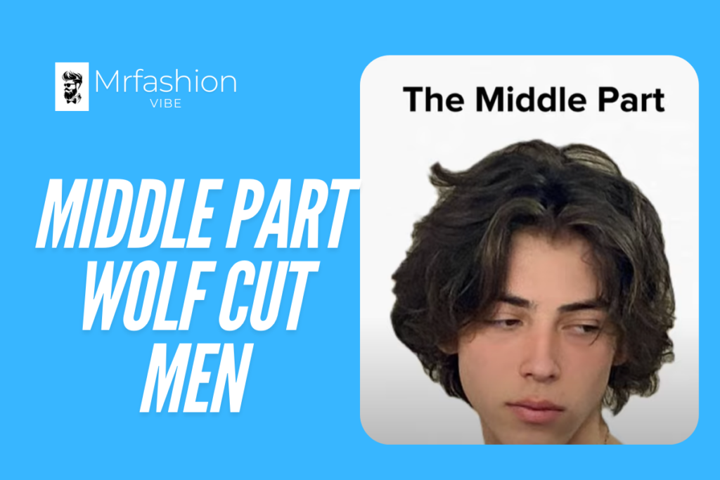 Middle Part Wolf Cut Men