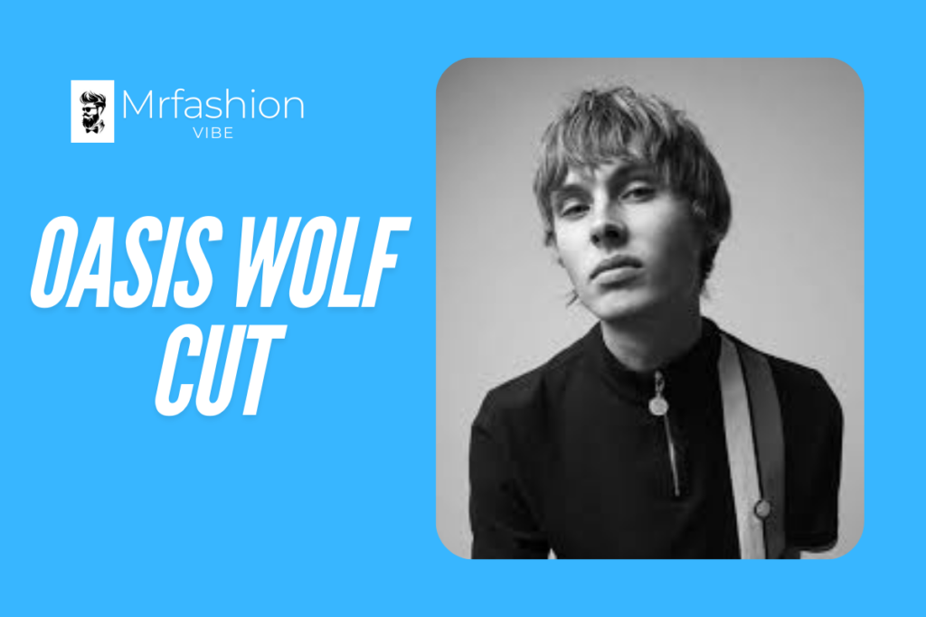 Oasis Wolf Cut